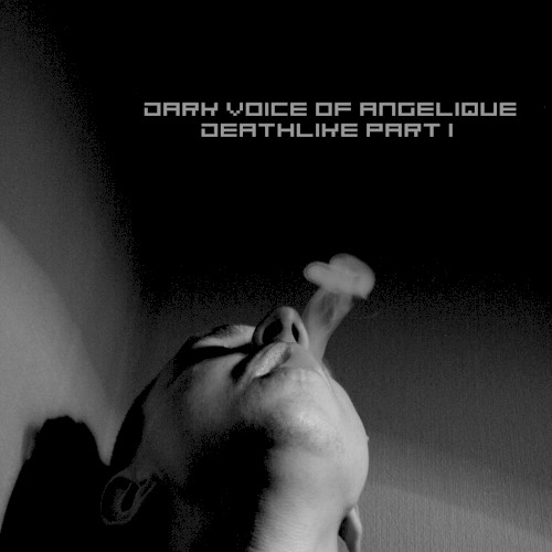 Deathlike Part I