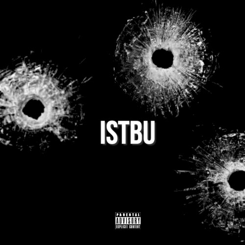 Istbu (I'll Shoot This Bitch Up)