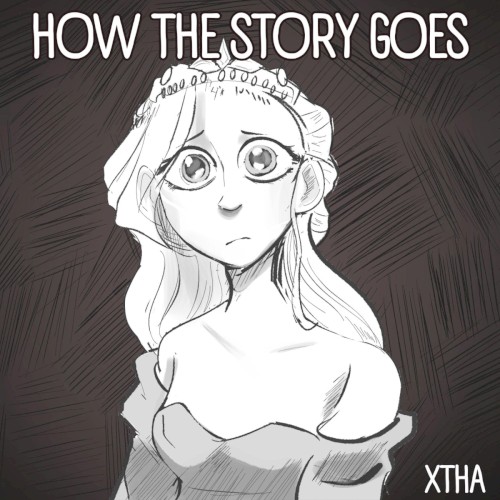 How the Story Goes (Slay the Princess Song)