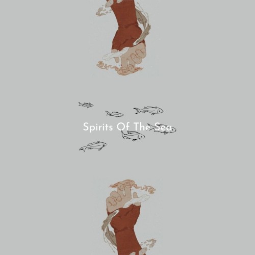 Spirits of the Sea