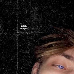 jaded