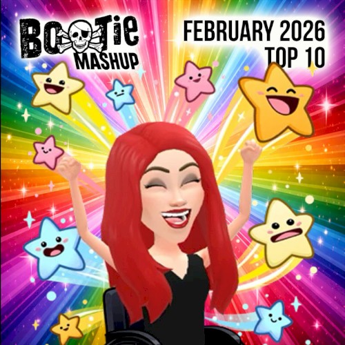 Bootie Mashup Top 10 – February 2026