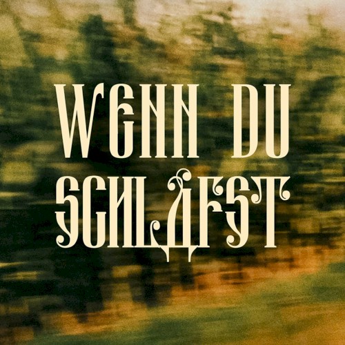 Wenn du schläfst