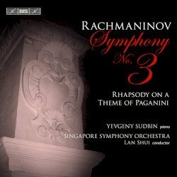 Symphony no. 3 / Rhapsody on a Theme of Paganini