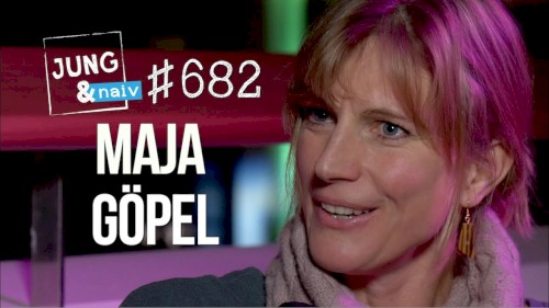 Jung & Naiv #682, „Maja Göpel über die Macht der Reichen, Systemwandel & das "Delta of Doom"“