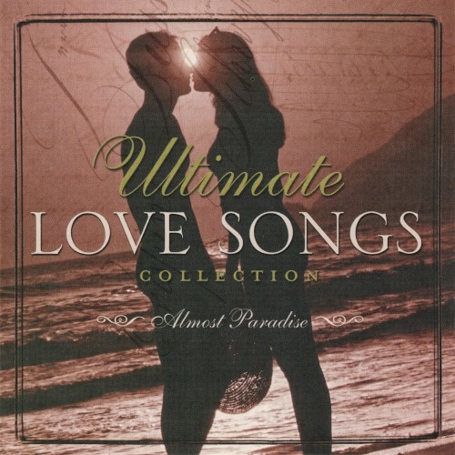 Ultimate Love Songs Collection: Almost Paradise