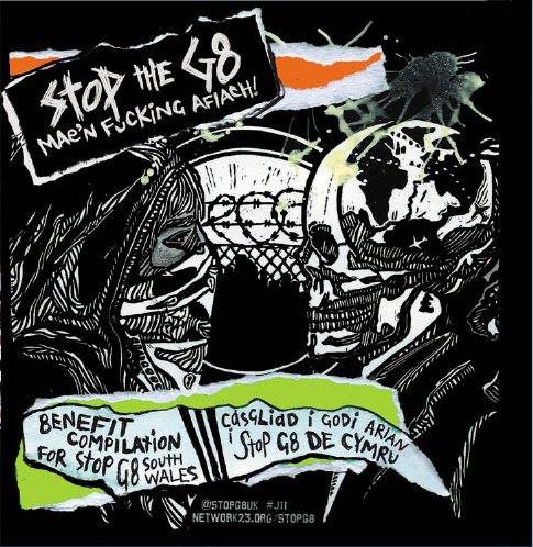 Stop the G8 – Mae’n Fucking Afiach!