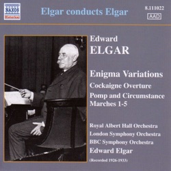 Enigma Variations / Cockaigne Overture / Pomp and Circumstance Marches 1-5