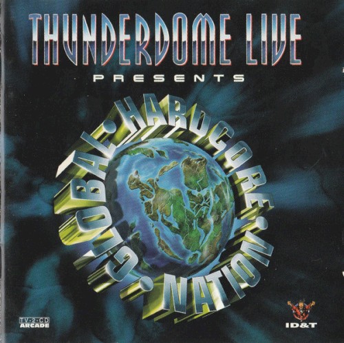 Thunderdome Live Presents: Global Hardcore Nation