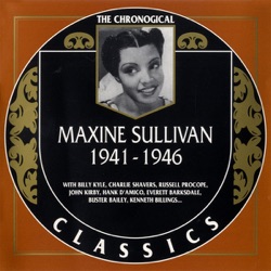 The Chronological Classics: Maxine Sullivan 1941-1946