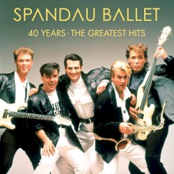 40 Years · The Greatest Hits