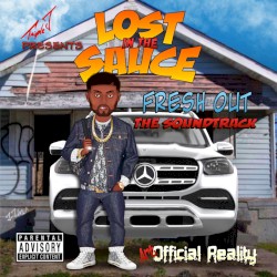 Lost in the Sauce "Fresh Out"