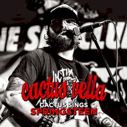 Cactus Sings Springsteen