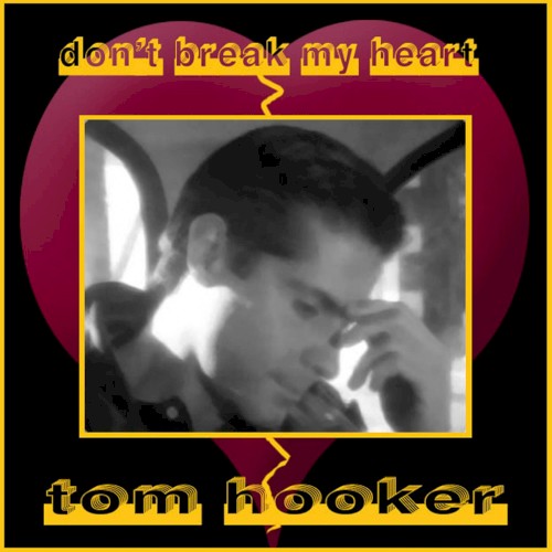 Don’t Break My Heart