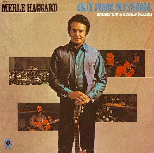 Okie From Muskogee (Recorded "Live" in Muskogee, Oklahoma)