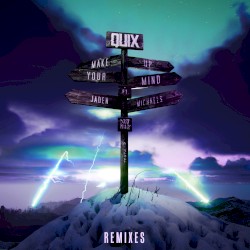 Make Up Your Mind (Remixes)