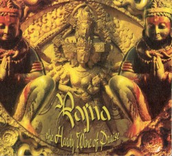 The Heady Wine of Praise
