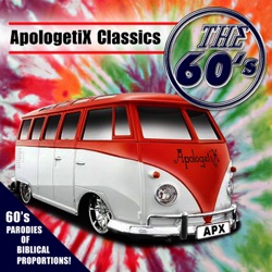 ApologetiX Classics - The 60's