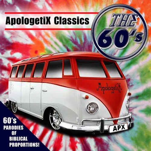 ApologetiX Classics - The 60's