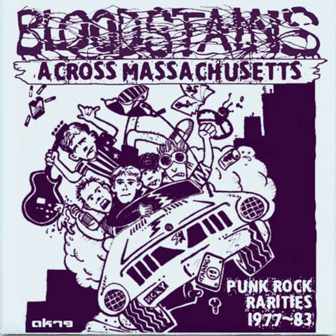 Bloodstains Across Massachusetts - Punk Rock Rarities 1977-83