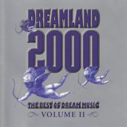 Dreamland 2000 - The Best Of Dream Music Volume II