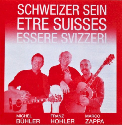 Schweizer sein – Être Suisses – Essere Svizzeri