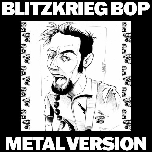 Blitzkrieg Bop (Metal Version)