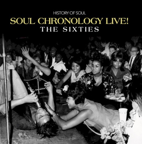 Soul Chronology Live! – The Sixties