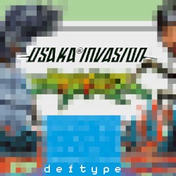 Osaka Invasion