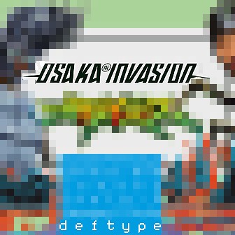 Osaka Invasion