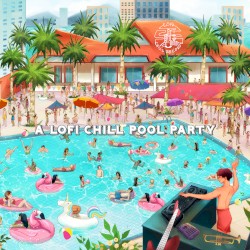 A Lofi Chill Pool Party