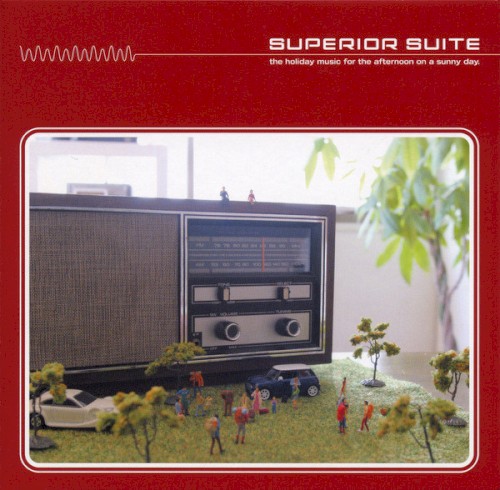 SUPERIOR SUITE: the holiday music for the afternoon on a sunny day