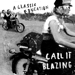 Call It Blazing