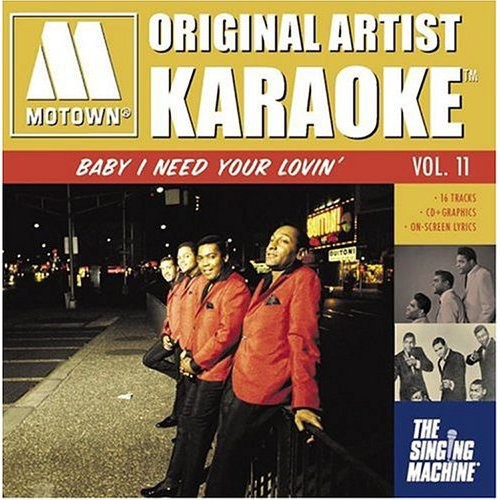 Motown Original Artist Karaoke: Baby I Need Your Lovin'