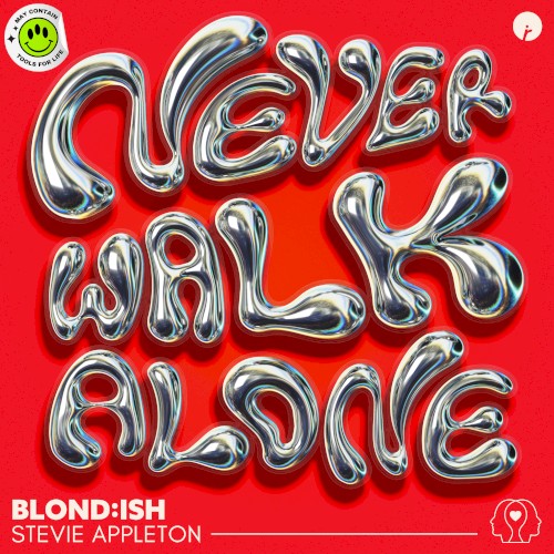 Never Walk Alone