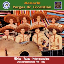 México: Valses - Música Ranchera