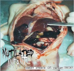 Sweet Stench Of Infant Decay