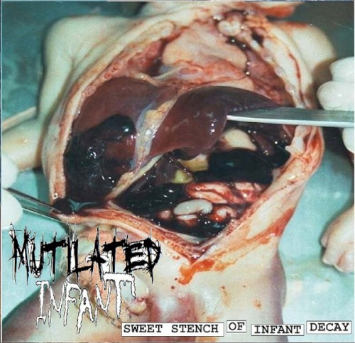 Sweet Stench Of Infant Decay