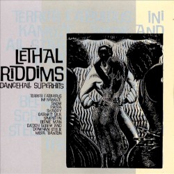 Lethal Riddims: Dancehall Superhits