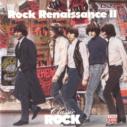 Classic Rock: Rock Renaissance II