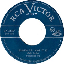 Wishing Will Make It So / I Hear a Rhapsody
