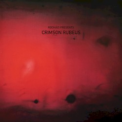 RØDHÅD PRESENTS: CRIMSON RUBEUS
