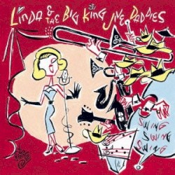Linda & The Big King Jive Daddies