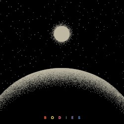 B O D I E S