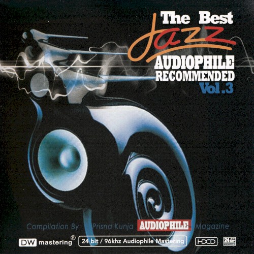 The Best Jazz Audiophile Recommended, Volume 3