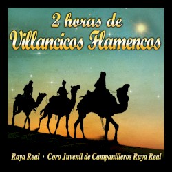 2 Horas de Villancicos Flamencos