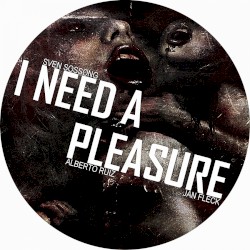 I Need a Pleasure