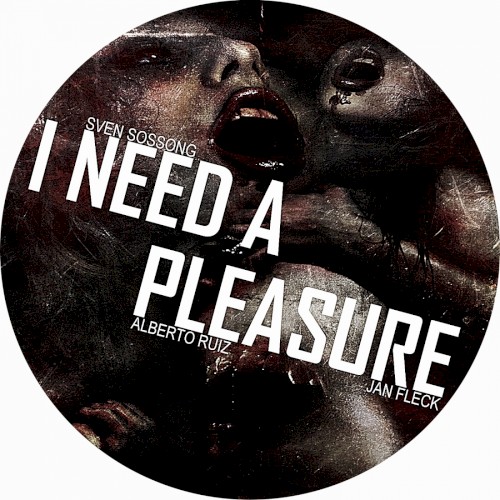I Need a Pleasure