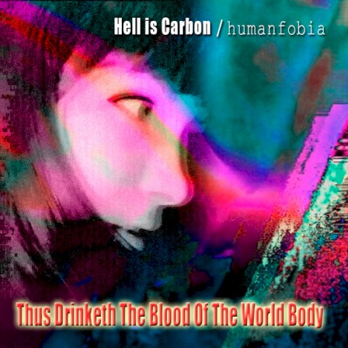 Thus Drinketh the Blood of the World Body