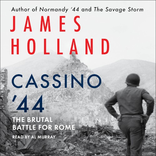 Cassino ’44: The Brutal Battle for Rome